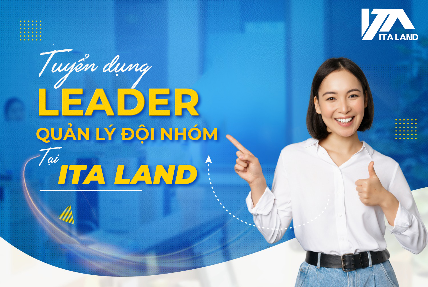 TUYỂN DỤNG LEADER - QUẢN LÝ ĐỘI NHÓM