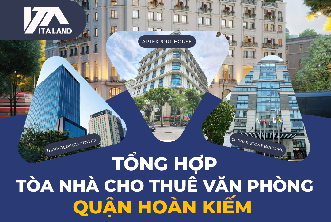 Tổng hợp các tòa nhà cho thuê văn phòng tại Quận Hoàn Kiếm