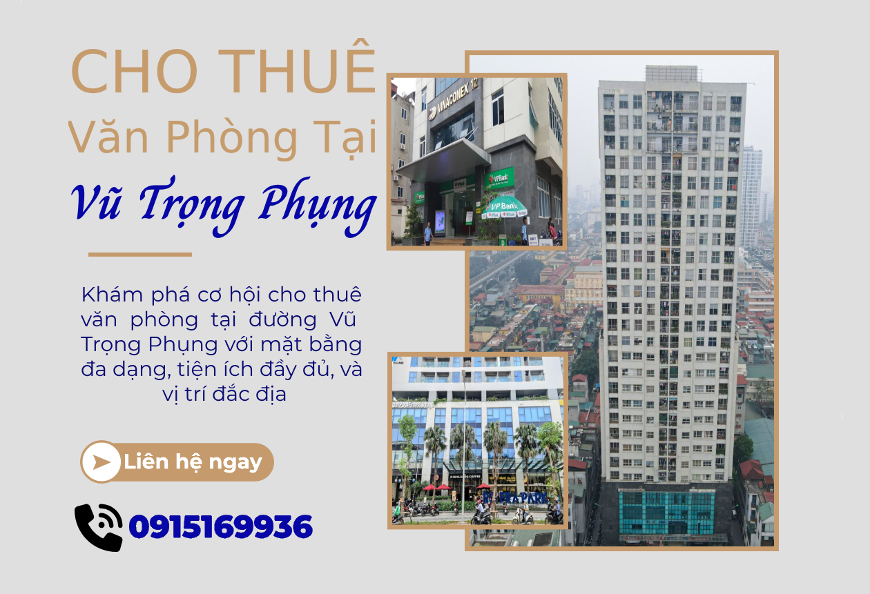 Tổng hợp mặt bằng cho thuê văn phòng tại đường Vũ Trọng Phụng