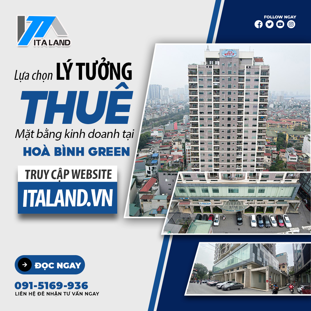 Lựa chọn lý tưởng cho thuê mặt bằng kinh doanh tại Hoà Bình Green