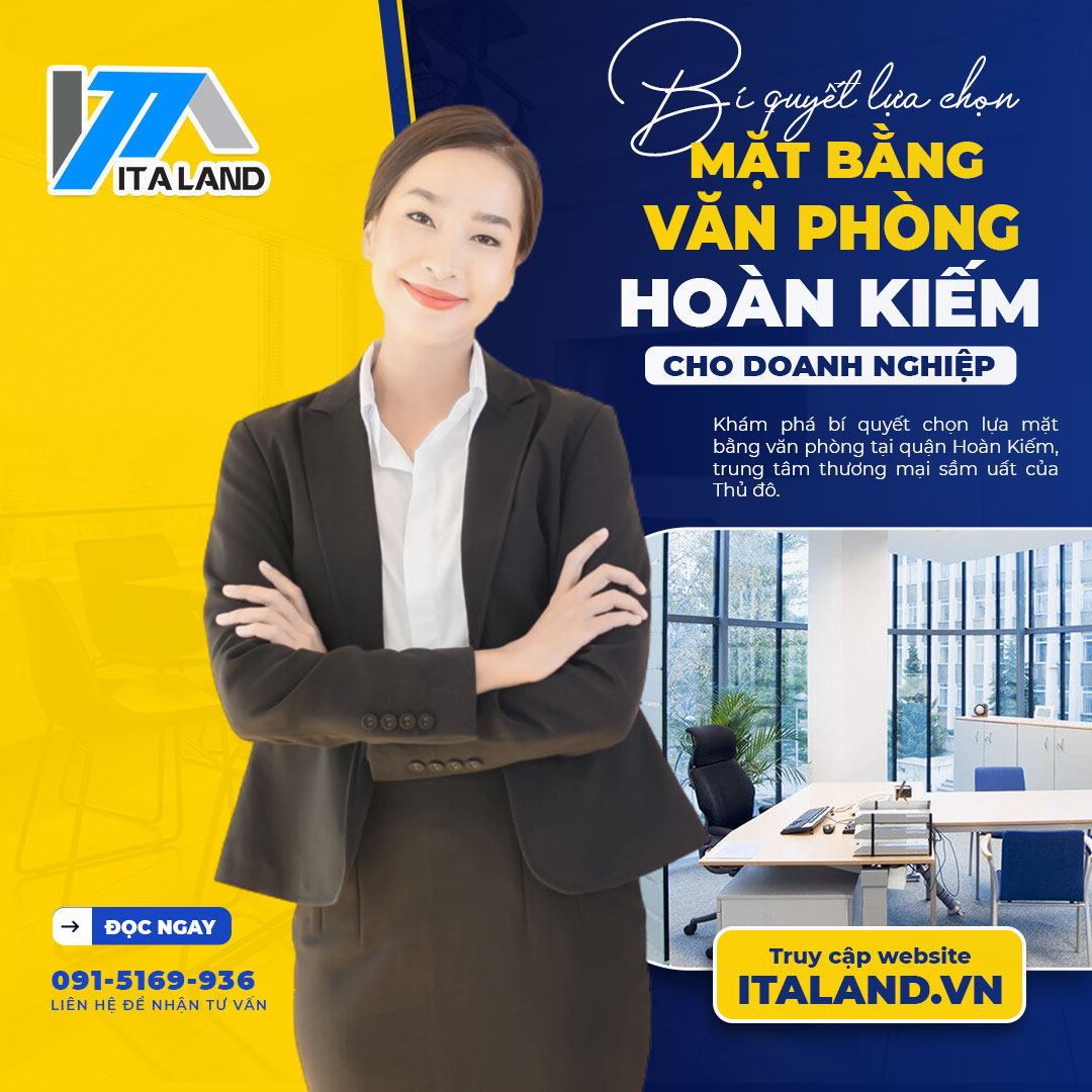 Bí quyết lựa chọn mặt bằng văn phòng tại quận Hoàn Kiếm