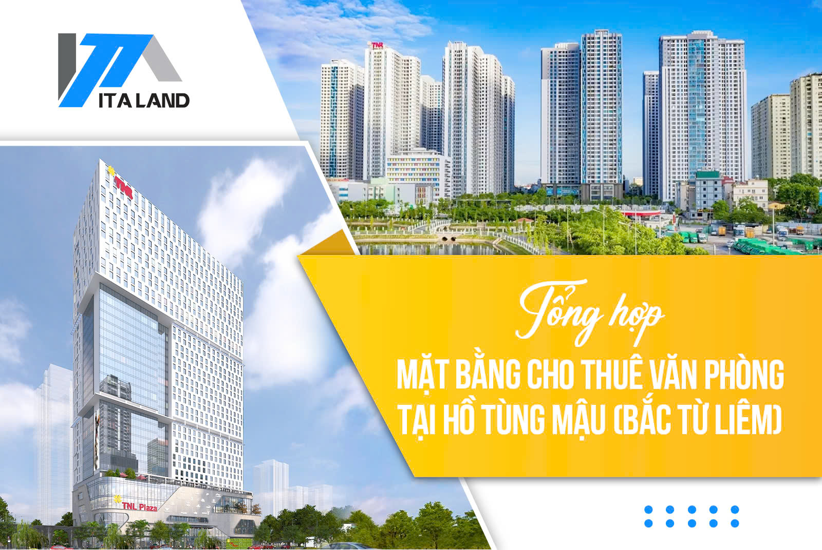 Tổng hợp mặt bằng cho thuê văn phòng tại đường Hồ Tùng Mậu ( Bắc Từ Liêm)