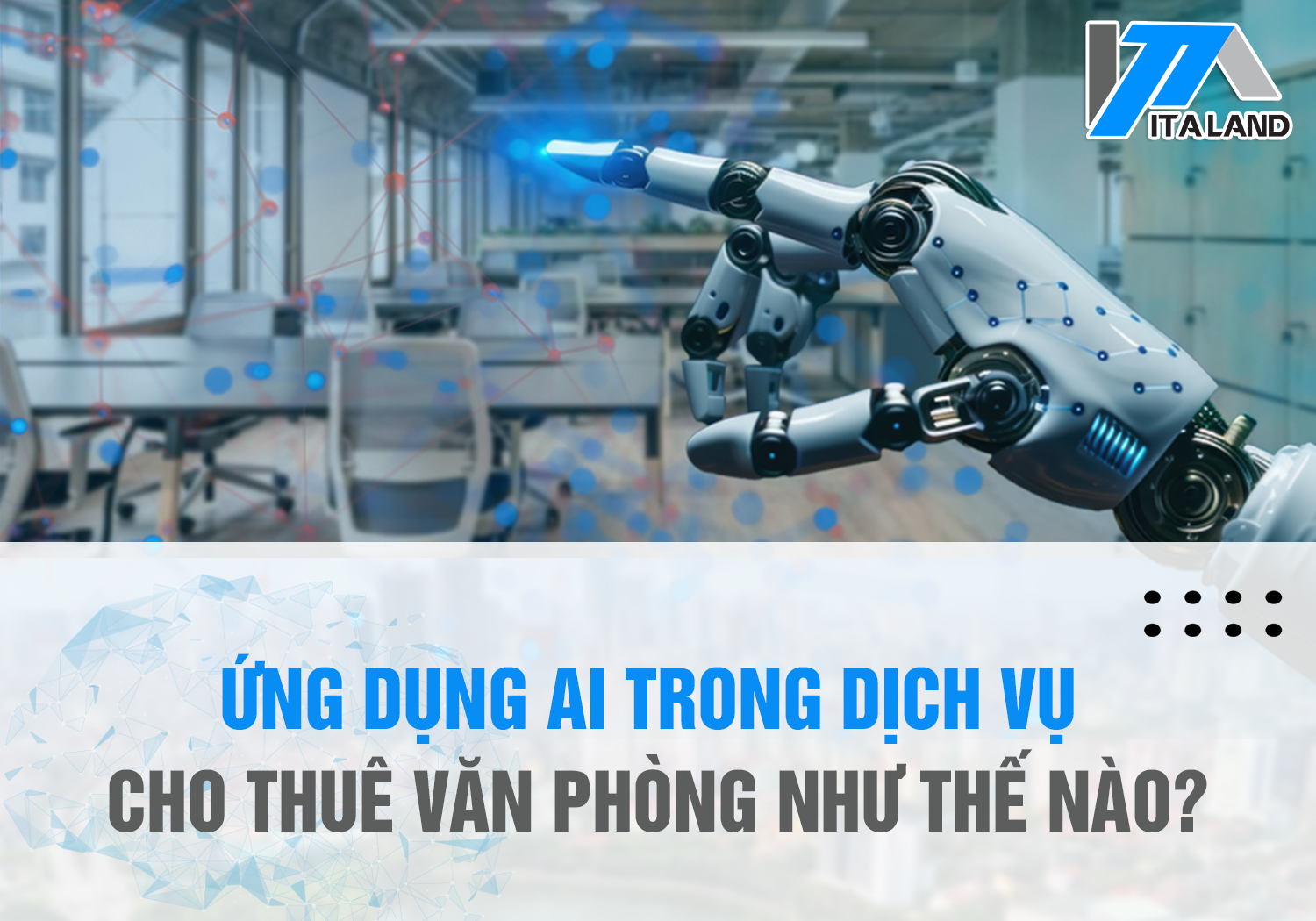 Ứng dụng AI trong dịch vụ cho thuê văn phòng như thế nào?