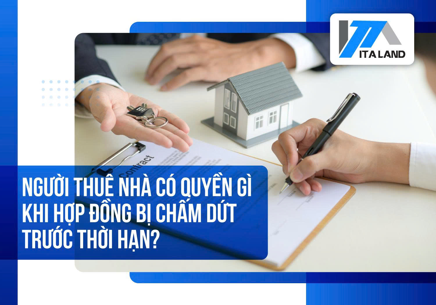 Người thuê nhà có quyền gì khi hợp đồng bị chấm dứt trước thời hạn? 