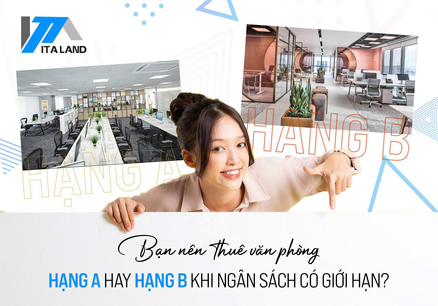 Bạn nên thuê văn phòng hạng A hay hạng B khi ngân sách có giới hạn?