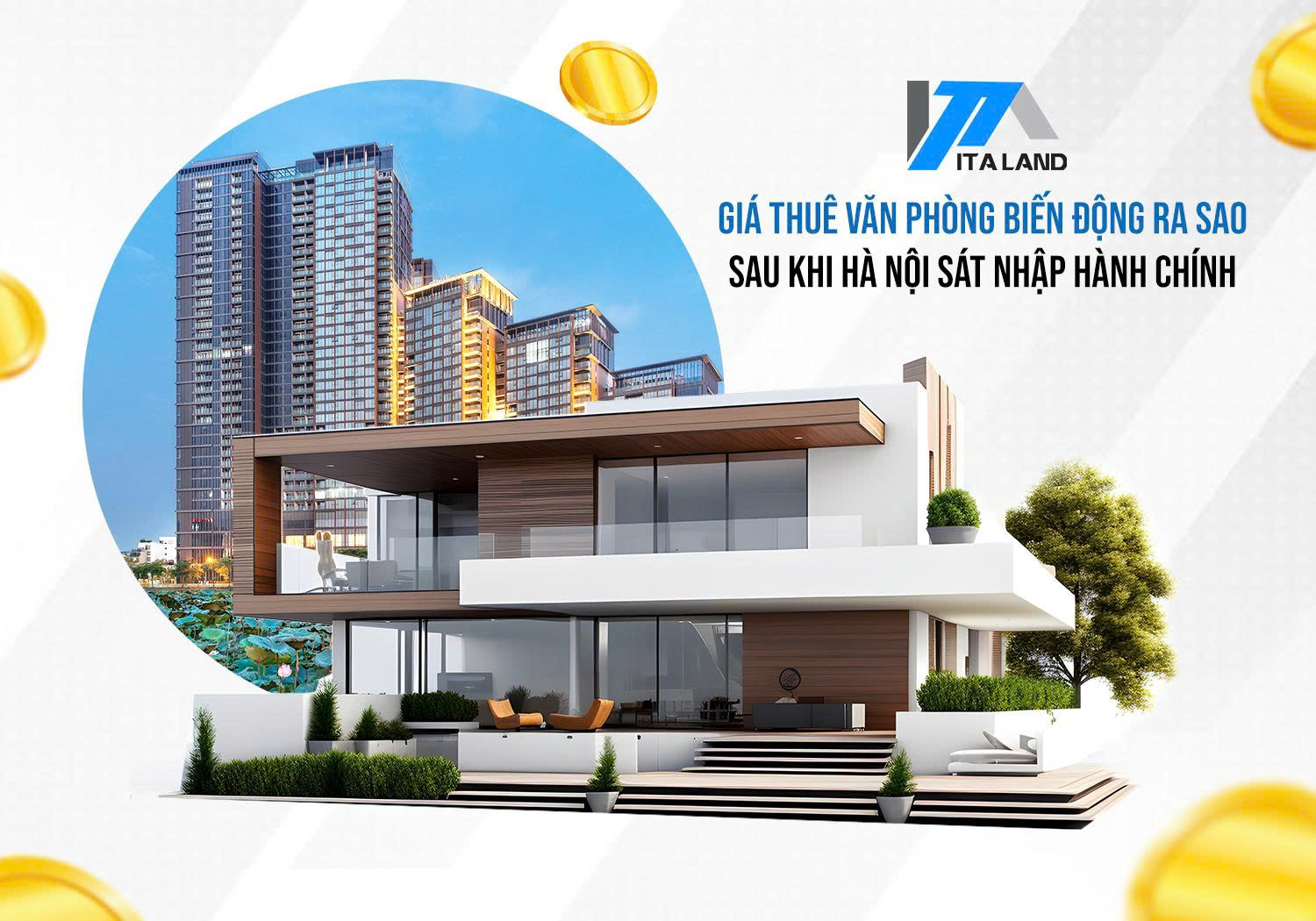 Giá thuê văn phòng biến động ra sao sau khi Hà Nội sát nhập hành chính