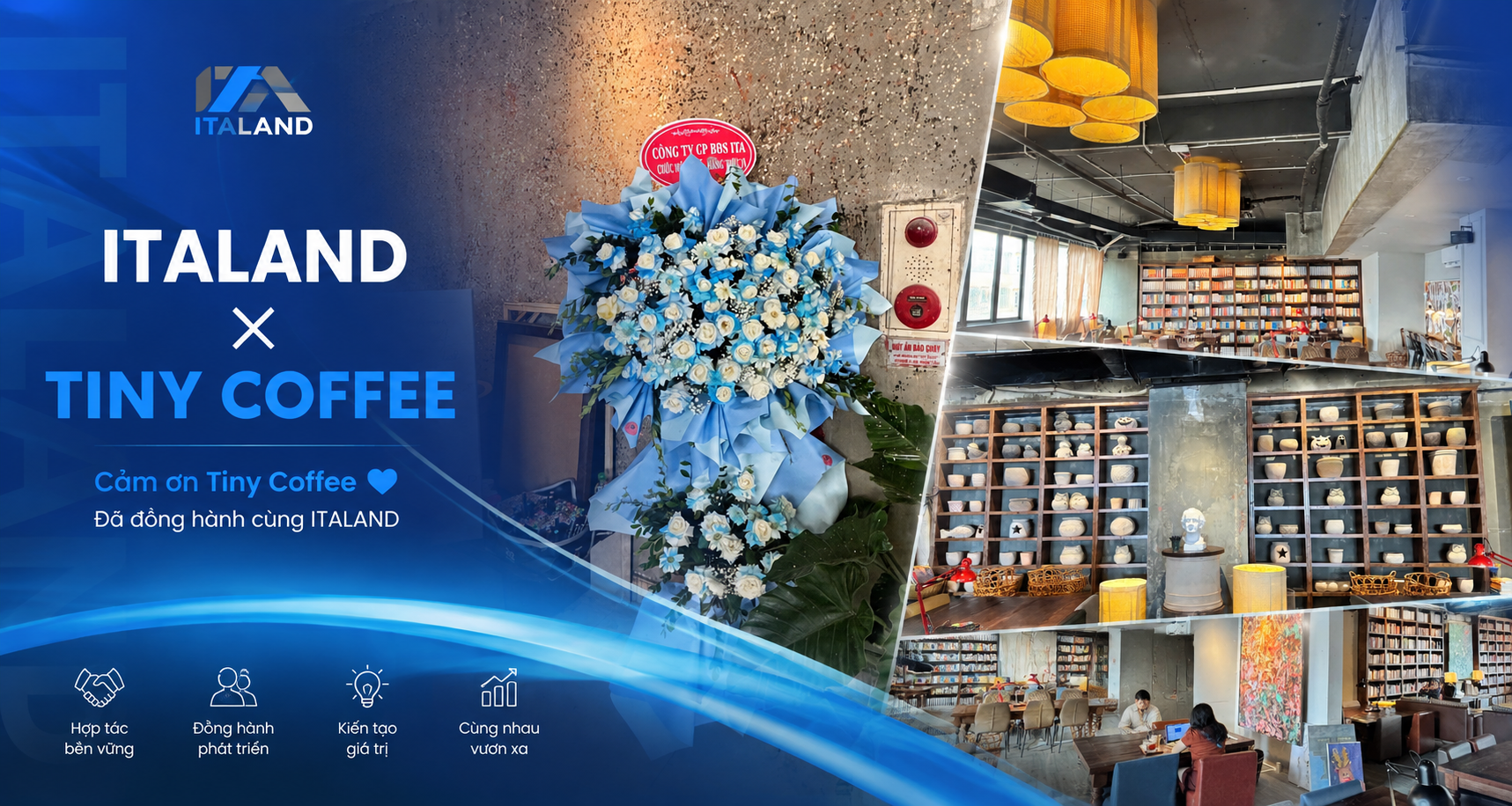 ITALAND CHÚC MỪNG KHAI TRƯƠNG CƠ SỞ MỚI VÀ TRÂN TRỌNG CẢM ƠN TINY COFFEE ĐÃ TIN TƯỞNG ĐỒNG HÀNH