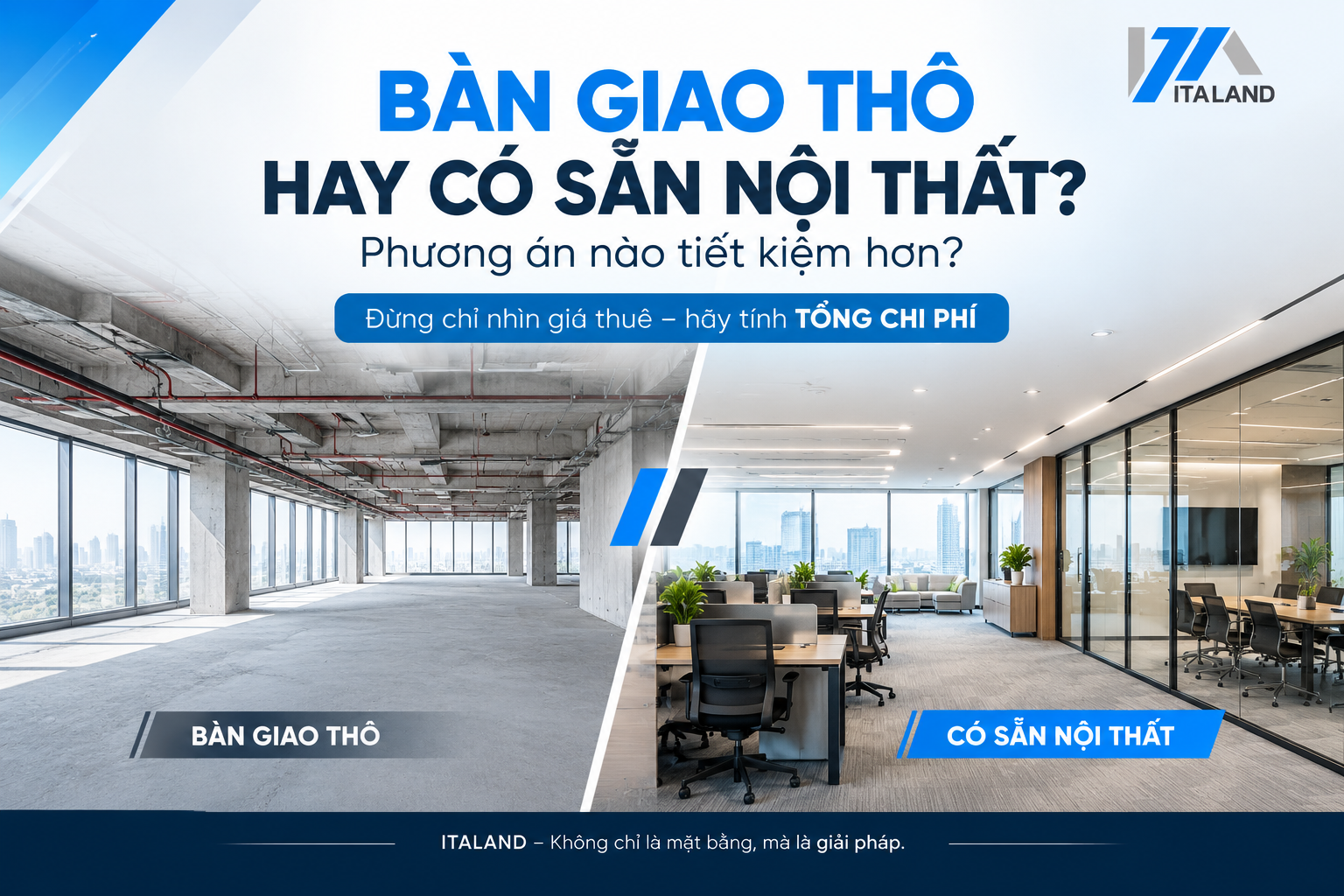 Văn phòng bàn giao thô hay có sẵn nội thất: Phương án nào tiết kiệm hơn?