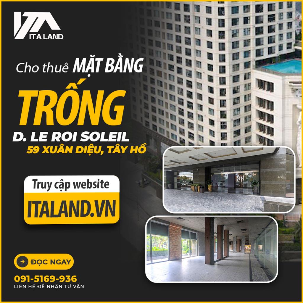 Mặt bằng trống cho thuê tại D. Le Roi Soleil - 59 Xuân Diệu