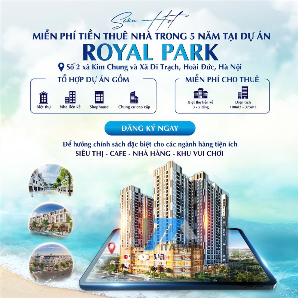 Miễn phí tiền thuê nhà, mặt bằng kinh doanh trong 5 năm tại dự án Royal Park